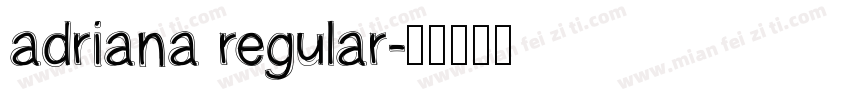 adriana regular字体转换